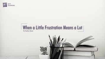 Frustration matters. It’s an early warning sign of underlying problems that need to be properly assessed and addressed. 